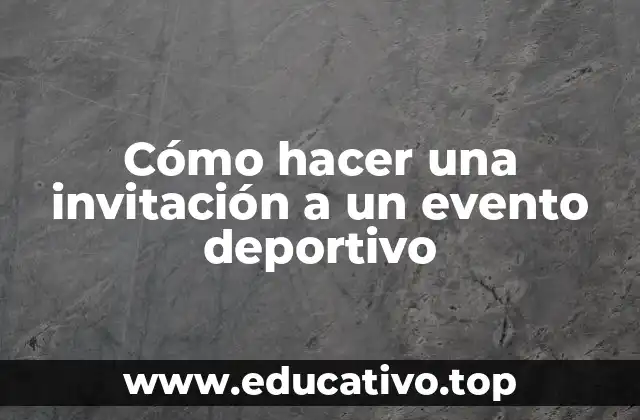 Cómo hacer una invitación a un evento deportivo