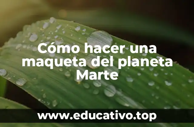 Cómo hacer una maqueta del planeta Marte