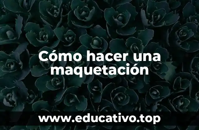 Cómo hacer una maquetación