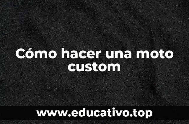 Cómo hacer una moto custom