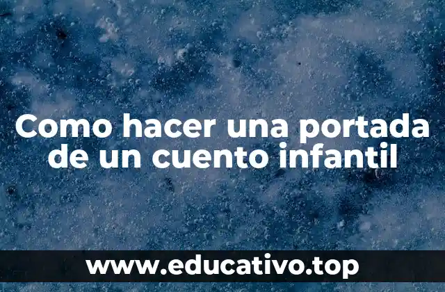 Como hacer una portada de un cuento infantil