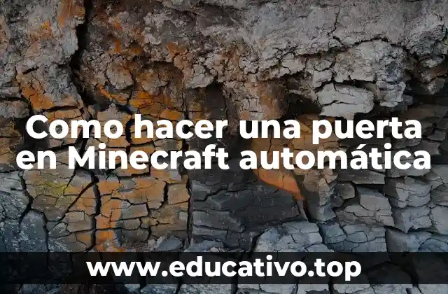 Como hacer una puerta en Minecraft automática