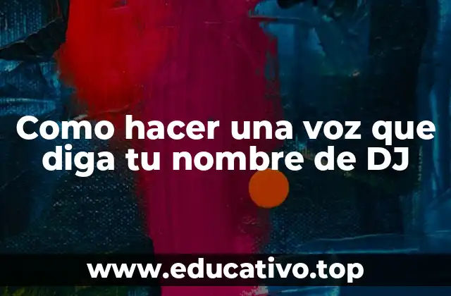 Como hacer una voz que diga tu nombre de DJ