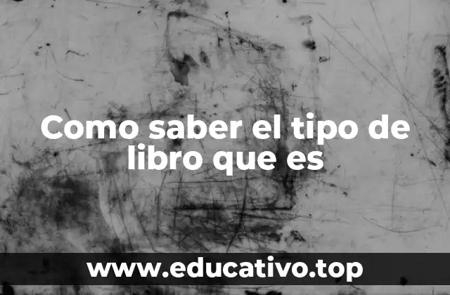 Como saber el tipo de libro que es