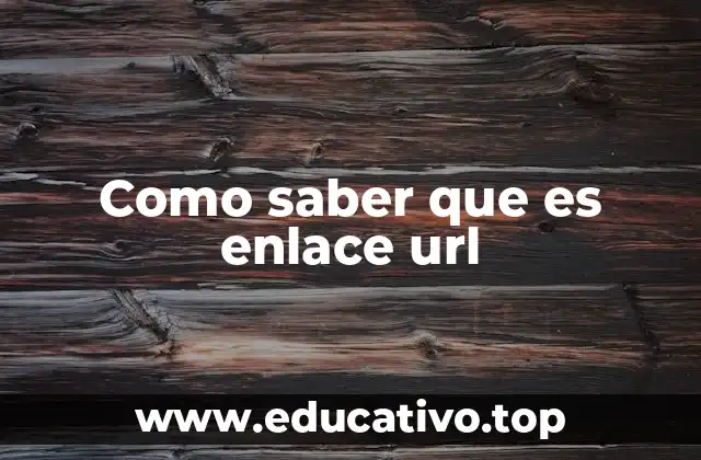 Como saber que es enlace url