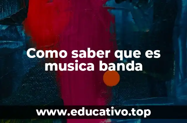 Como saber que es musica banda