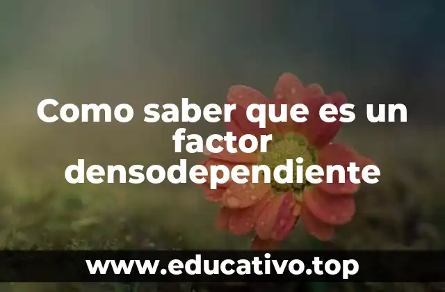 Cómo distinguir factores que afectan a la población según su densidad