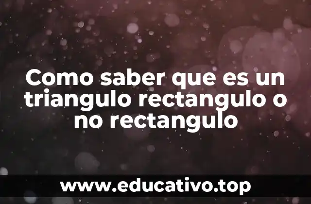 Cómo determinar la naturaleza de un triángulo sin medir ángulos