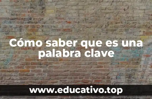 Cómo saber que es una palabra clave