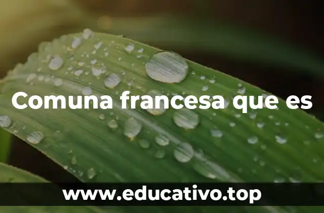 Comuna francesa que es