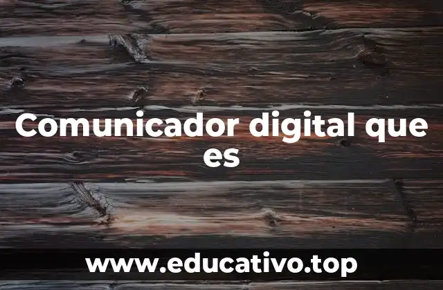 El rol del comunicador digital en la era de la información
