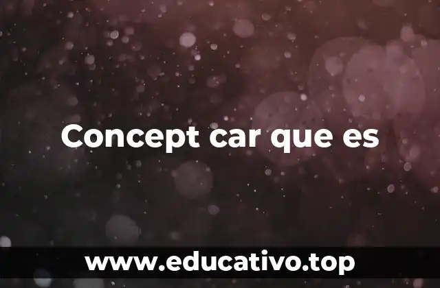 Concept car que es