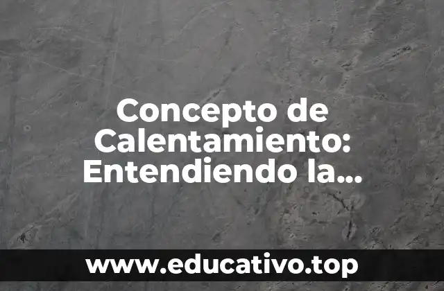 Concepto de Calentamiento: Entendiendo la Importancia del Calentamiento en el Deporte