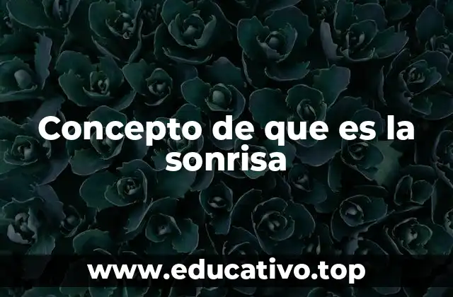 La sonrisa como puente entre emociones y comunicación