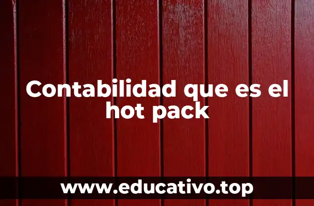 Contabilidad que es el hot pack