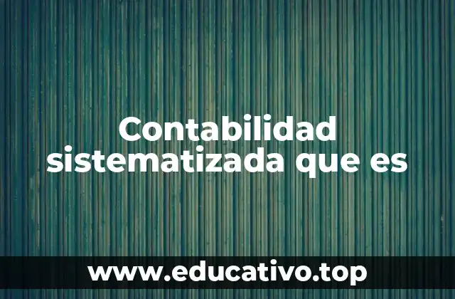 La importancia de estructurar los procesos contables