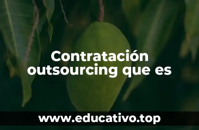 Contratación outsourcing que es