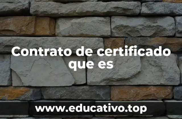 Contrato de certificado que es