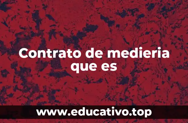 Contrato de medieria que es