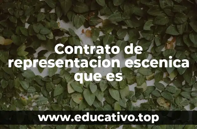 Contrato de representacion escenica que es