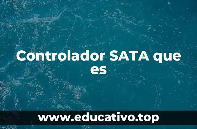 Controlador SATA que es