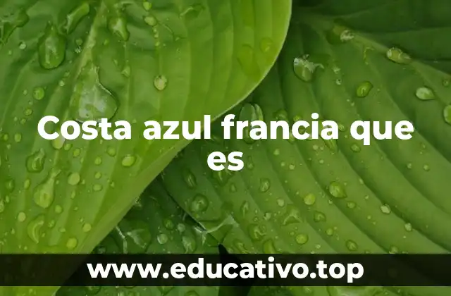 Costa azul francia que es