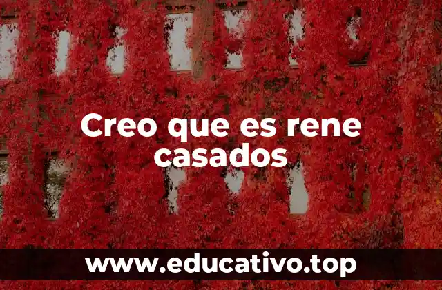 Creo que es rene casados