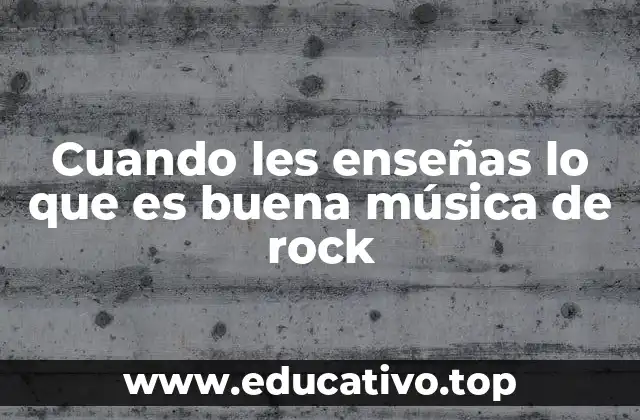 Compartiendo el legado del rock con nuevas generaciones
