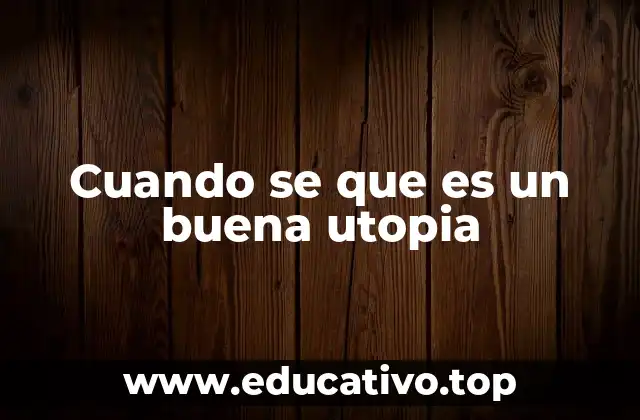 La utopía como reflejo de los ideales sociales