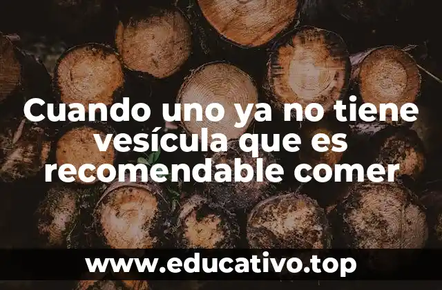 Cómo adaptar la dieta después de la colecistectomía