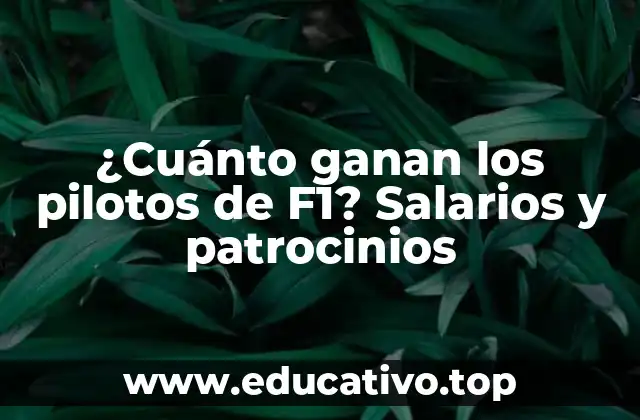 ¿Cuánto ganan los pilotos de F1? Salarios y patrocinios