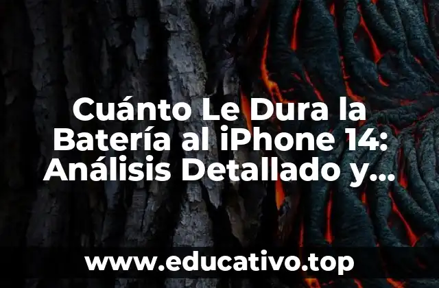 Cuánto Le Dura la Batería al iPhone 14: Análisis Detallado y Comparativo