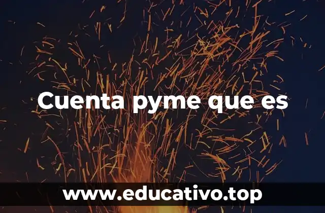 Ventajas de tener una cuenta destinada a negocios pequeños y medianos