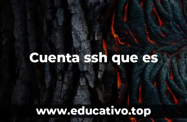 Cuenta ssh que es