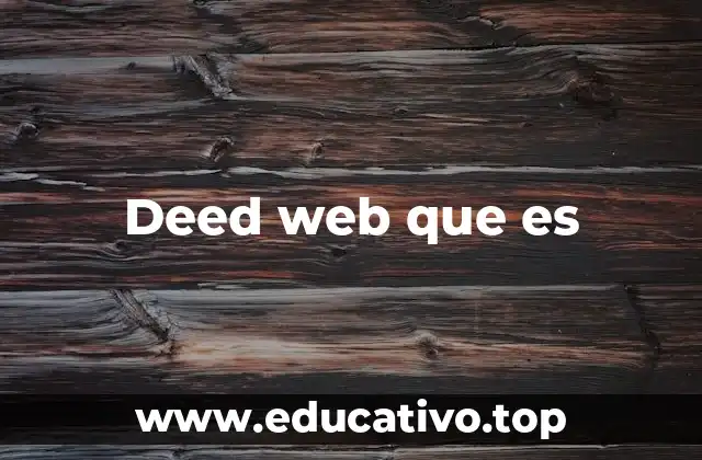 Deed web que es