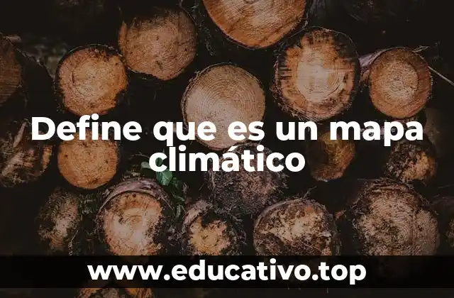 Define que es un mapa climático