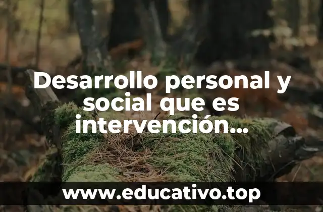 Cómo la intervención pedagógica apoya el crecimiento integral del estudiante