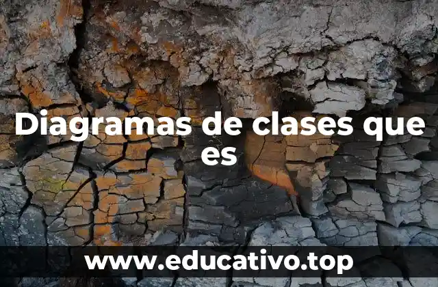 Diagramas de clases que es