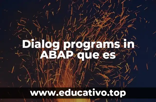 Dialog programs in ABAP que es
