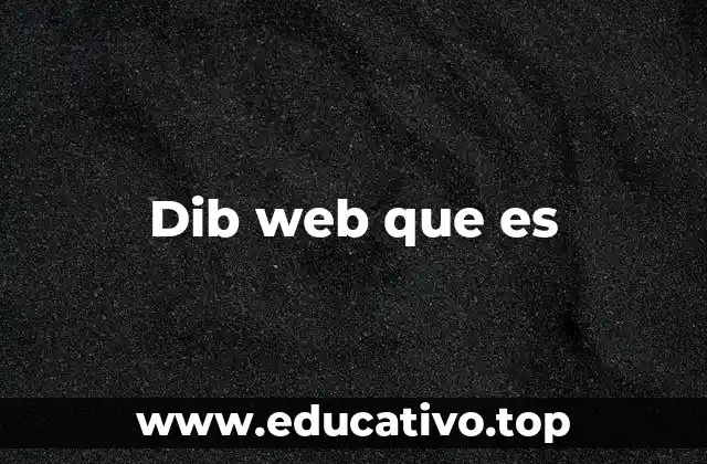 Dib web que es