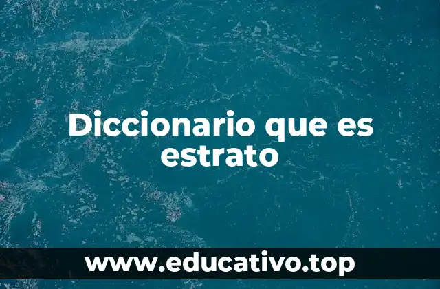 Diccionario que es estrato