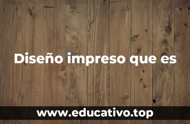 Diseño impreso que es
