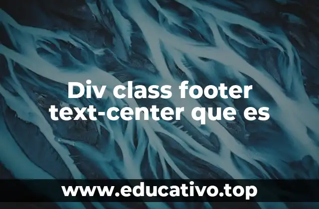 Div class footer text-center que es
