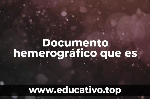 Documento hemerográfico que es