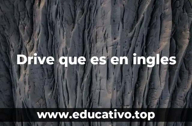 Drive que es en ingles