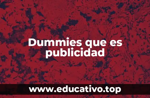 Dummies que es publicidad