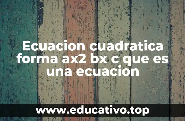 La importancia de las ecuaciones cuadráticas en el mundo real