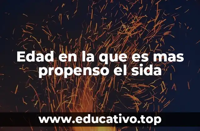 Factores de riesgo por edades y su relación con el sida
