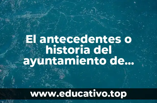 El antecedentes o historia del ayuntamiento de Tarimoro
