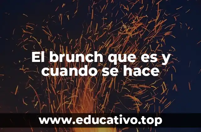 El brunch que es y cuando se hace